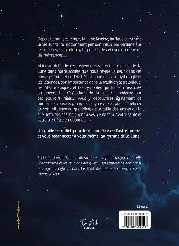 Quatrième de couverture de « LES INFLUENCES DE LA LUNE - MYTHES, RITES ET SECRETS DES CYCLES LUNAIRES »