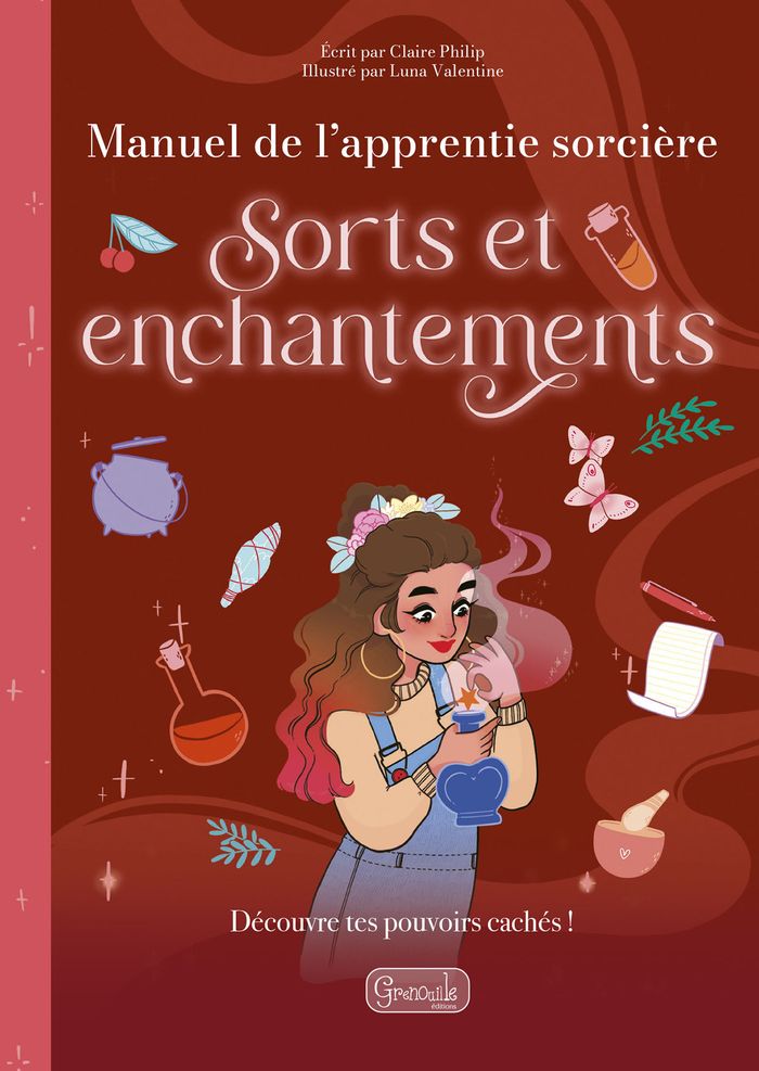Couverture du livre « Sorts et enchantements » de Claire Philip, librairie Les Contes Infusés à Corte