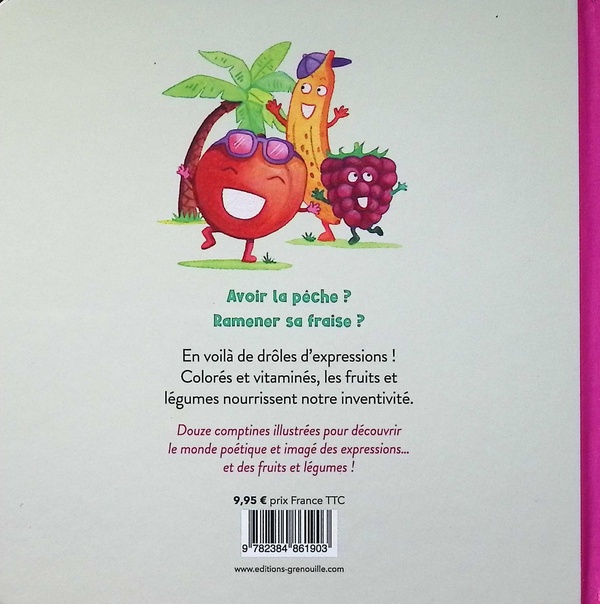 Quatrième de couverture de « Drôles d'expressions sur les fruits & légumes »