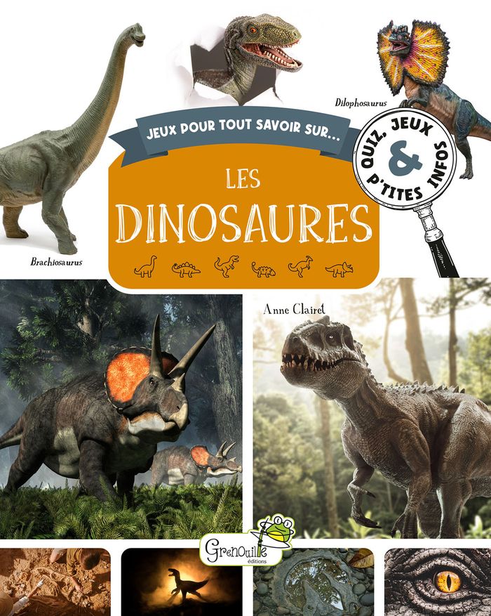 Couverture du livre « Les dinosaures : quiz, jeux et p'tites infos » de Anne Clairet, librairie Les Contes Infusés à Corte
