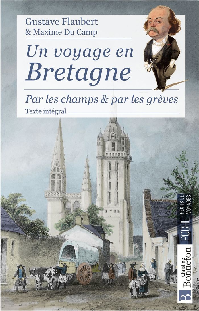 Couverture du livre « Un voyage en Bretagne : par les chemins et par les grèves » de Gustave Flaubert, librairie Les Contes Infusés à Corte