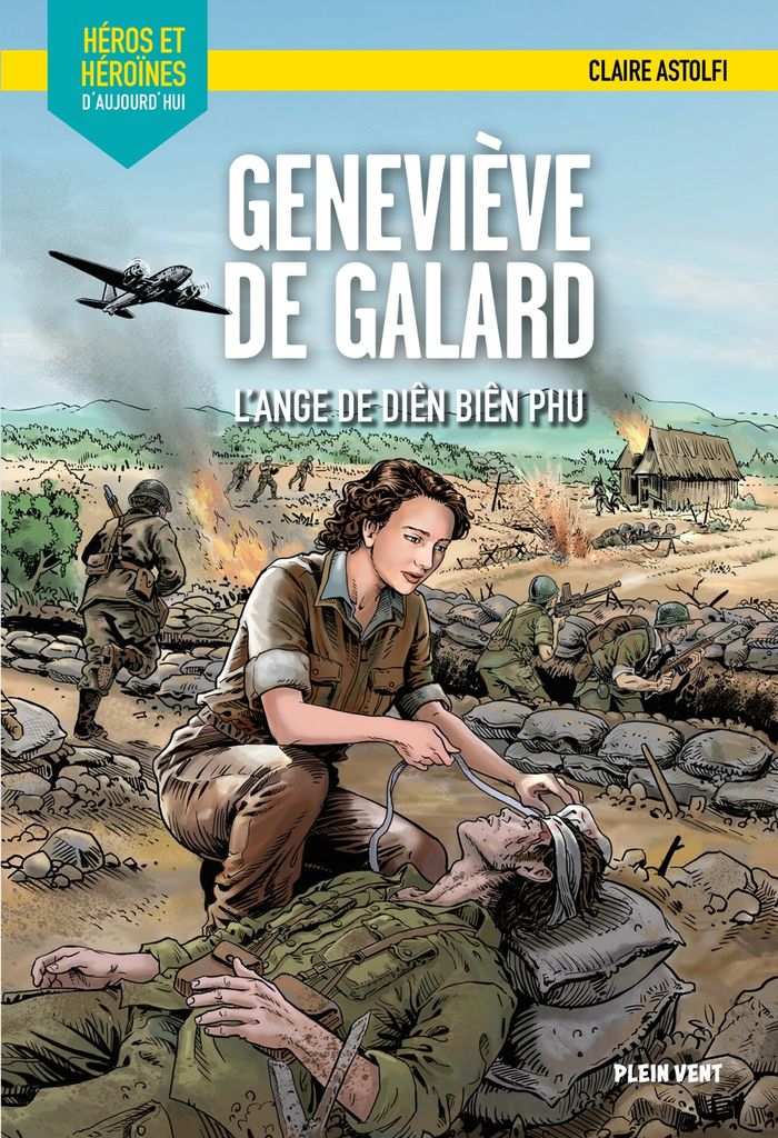 Couverture du livre « Geneviève de Galard : l'ange de Diên Biên Phu » de Claire Astolfi, librairie Les Contes Infusés à Corte