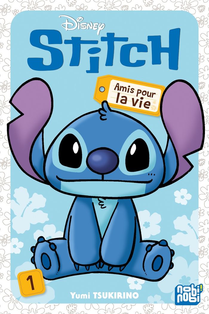 Couverture du livre « STITCH - AMIS POUR LA VIE T01 » de Yumi Tsukirino, librairie Les Contes Infusés à Corte