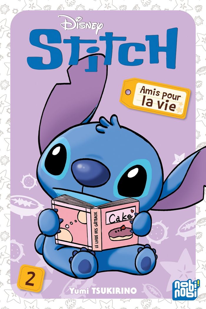Couverture du livre « STITCH - AMIS POUR LA VIE T02 » de Yumi Tsukirino, librairie Les Contes Infusés à Corte