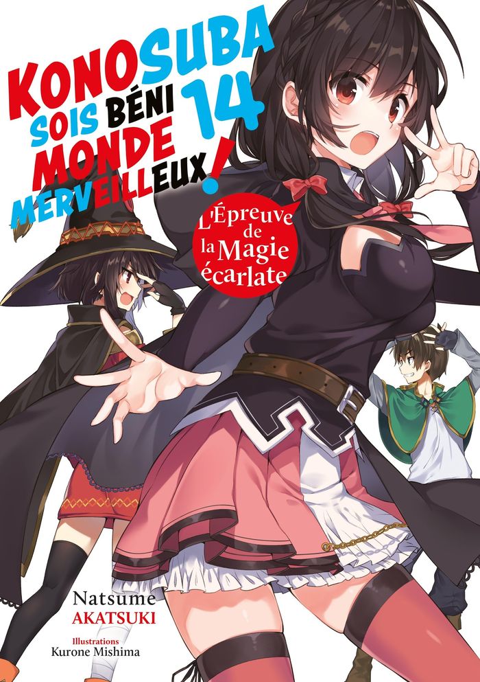 Couverture du livre « KONOSUBA : SOIS BENI MONDE MERVEILLEUX ! (LIGHT NOVEL) - KONOSUBA : SOIS BENI MONDE MERVEILLEUX ! - », librairie Les Contes Infusés à Corte