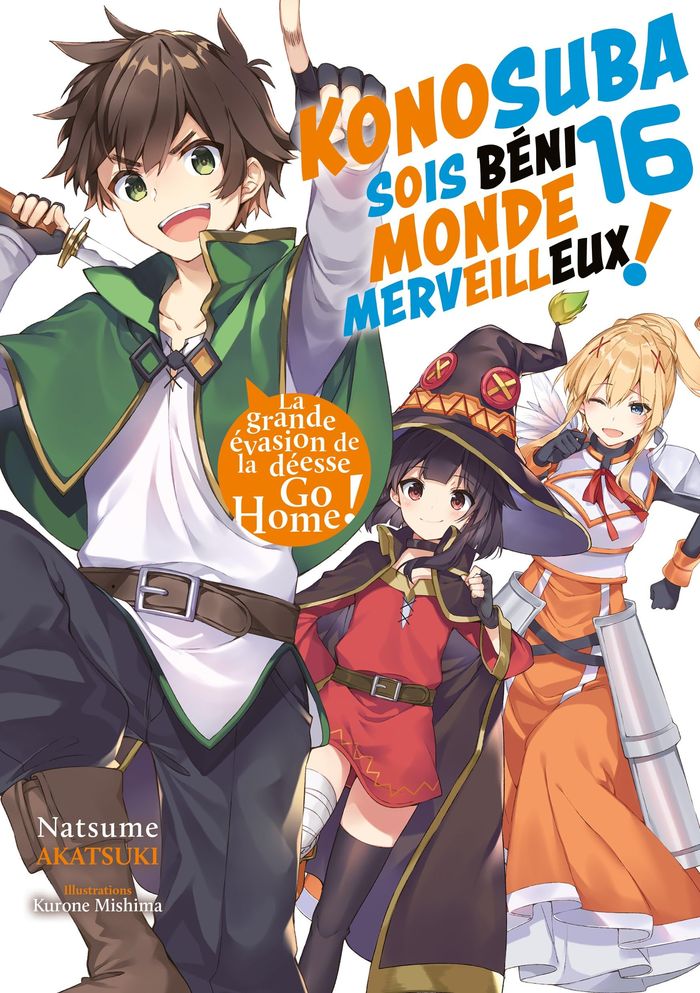 Couverture du livre « KONOSUBA : SOIS BENI MONDE MERVEILLEUX ! (LIGHT NOVEL) - KONOSUBA : SOIS BENI MONDE MERVEILLEUX ! - » de Akatsuki/mishima, librairie Les Contes Infusés à Corte