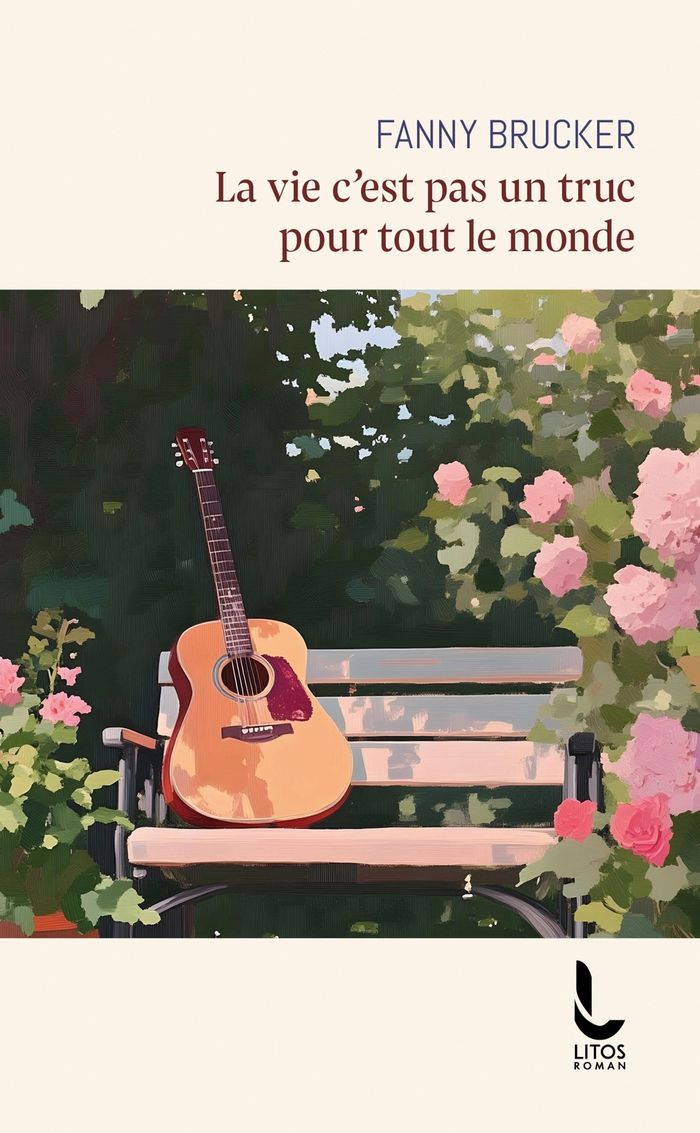 Couverture du livre « La vie c'est pas un truc pour tout le monde : roman » de Fanny Brucker, librairie Les Contes Infusés à Corte