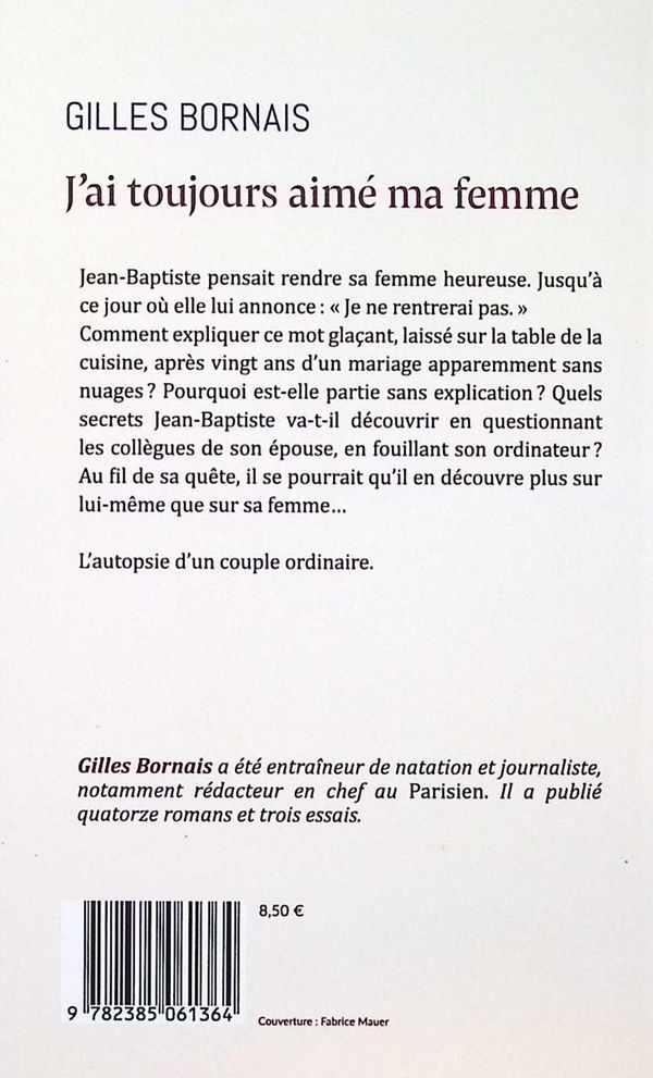 Quatrième de couverture de « J'ai toujours aimé ma femme : roman »