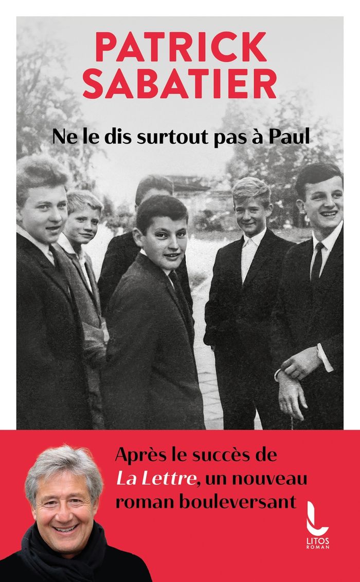 Couverture du livre « Ne le dis surtout pas à Paul » de Patrick Sabatier, librairie Les Contes Infusés à Corte