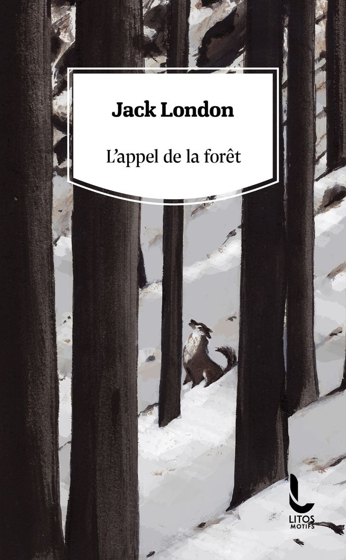 Couverture du livre « L'appel de la forêt » de Jack London, librairie Les Contes Infusés à Corte