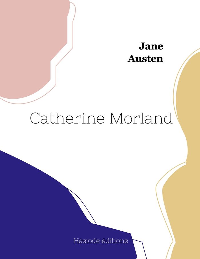 Couverture du livre « Catherine Morland » de Jane Austen, librairie Les Contes Infusés à Corte