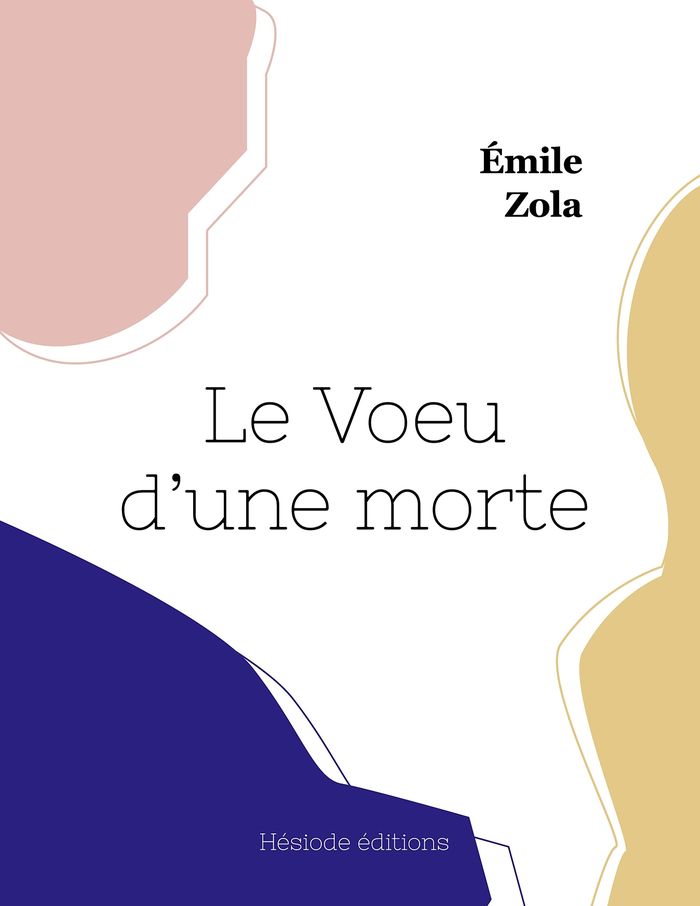 Couverture du livre « Le Voeu d'une morte » de Émile Zola, librairie Les Contes Infusés à Corte