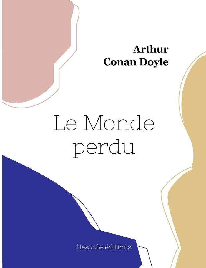 Couverture du livre « Le monde perdu » de Arthur Conan Doyle, librairie Les Contes Infusés à Corte