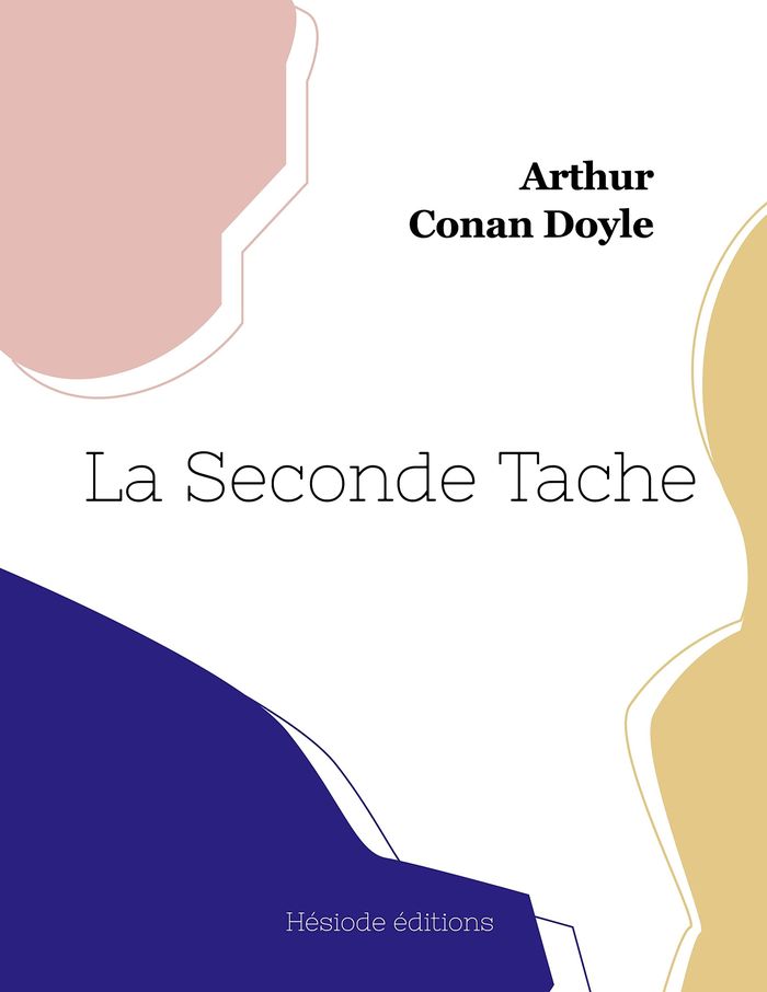 Couverture du livre « La Seconde Tache » de Arthur Conan Doyle, librairie Les Contes Infusés à Corte