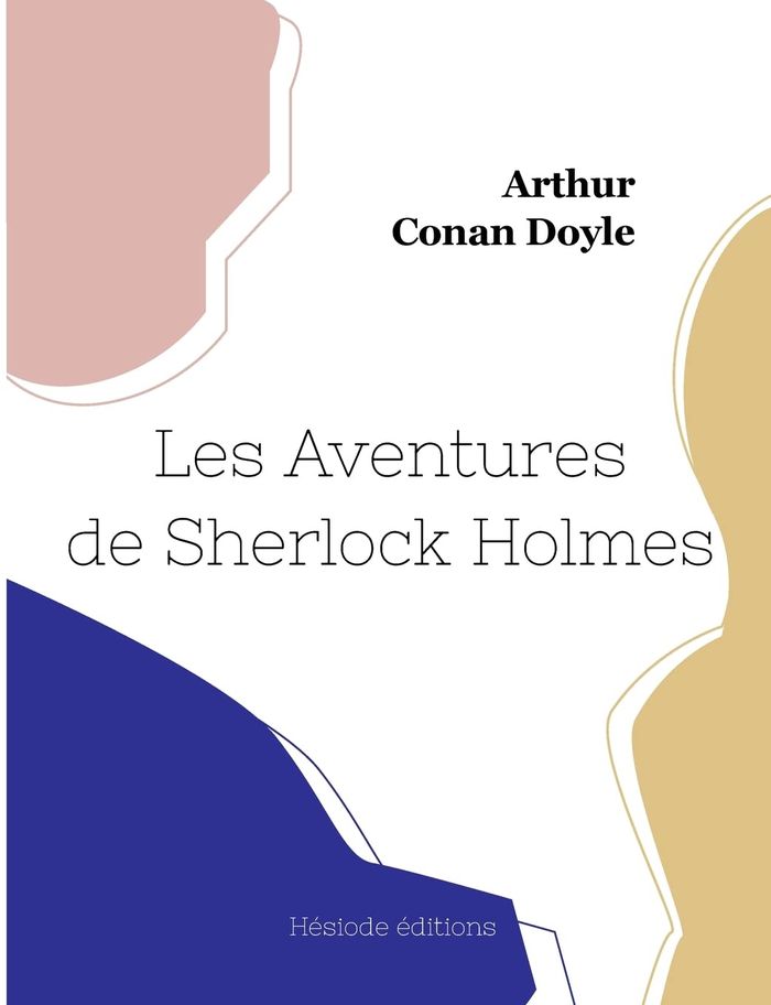 Couverture du livre « Les Aventures de Sherlock Holmes » de Arthur Conan Doyle, librairie Les Contes Infusés à Corte