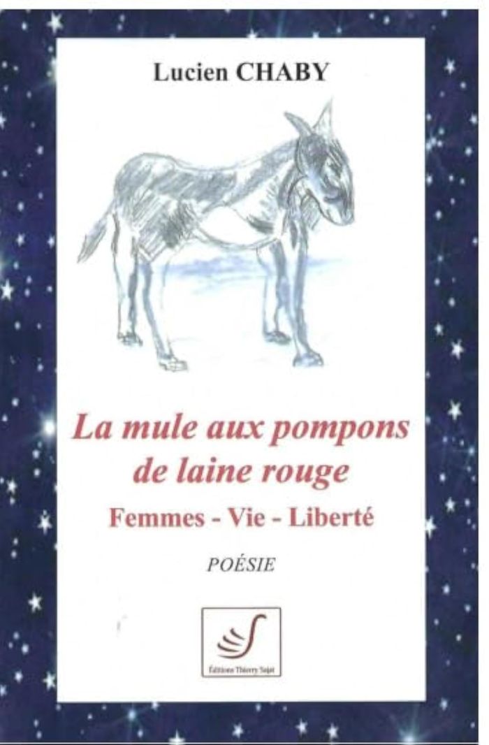 Couverture du livre « LA MULE AUX POMPONS DE LAINE ROUGE - FEMMES - VIE - LIBERTE » de Lucien Chaby, librairie Les Contes Infusés à Corte