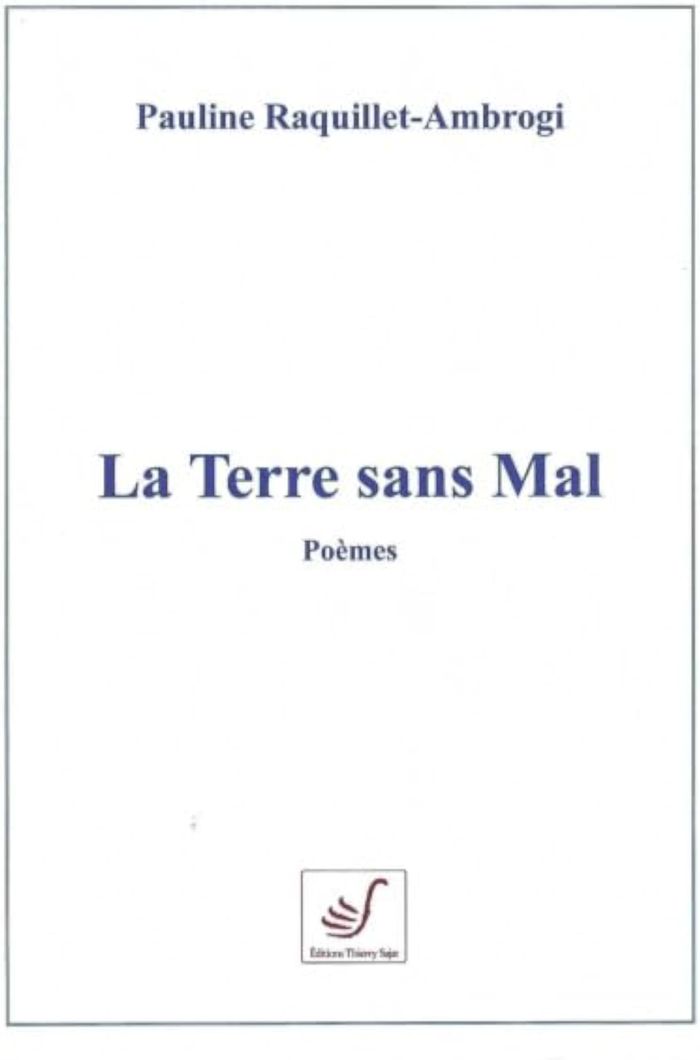 Couverture du livre « La terre sans mal : poèmes » de Pauline Raquillet, librairie Les Contes Infusés à Corte