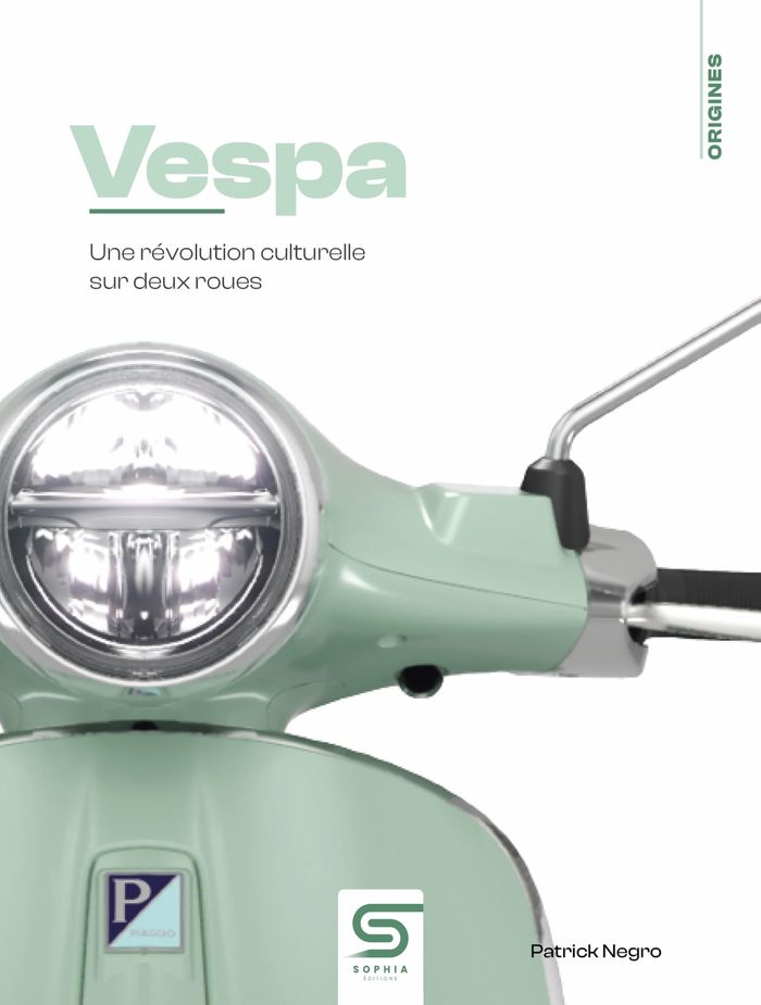 Couverture du livre « Vespa : une révolution culturelle sur deux roues » de Patrick Negro, librairie Les Contes Infusés à Corte