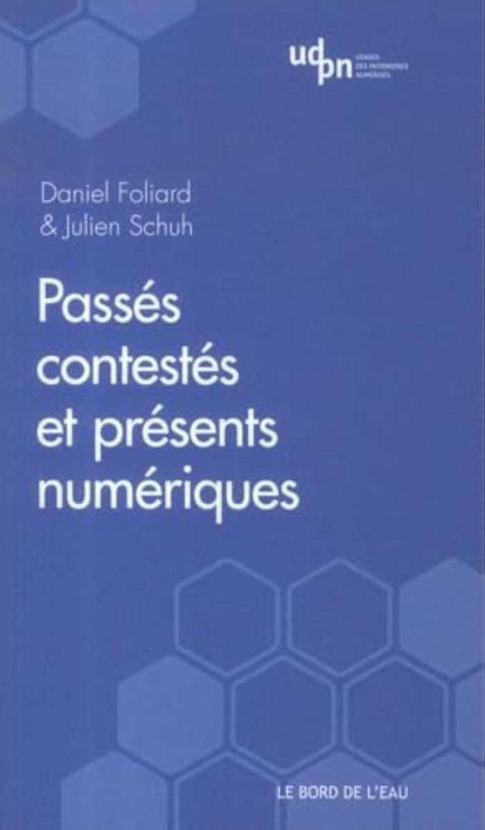 Couverture du livre « Passés contestés et présents numériques » de Collectif, librairie Les Contes Infusés à Corte
