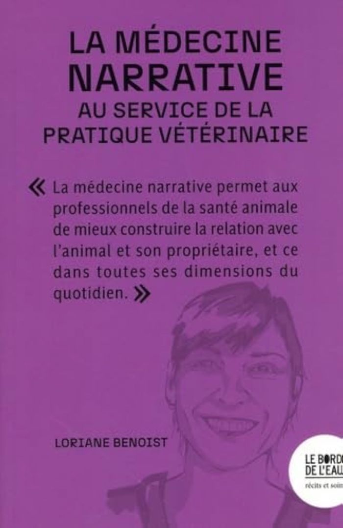 Couverture du livre « La médecine narrative au service de la pratique vétérinaire » de Collectif, librairie Les Contes Infusés à Corte
