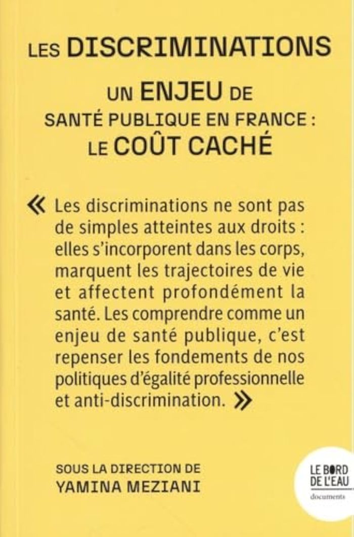 Couverture du livre « Les discriminations santé publique en France: le cout caché » de Yamina Meziani, librairie Les Contes Infusés à Corte