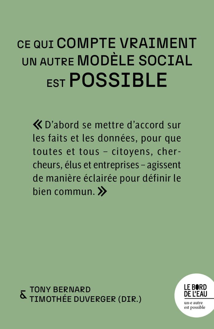 Couverture du livre « Ce qui compte vraiment : (un autre modèle social est possible) » de Tony Bernard, librairie Les Contes Infusés à Corte