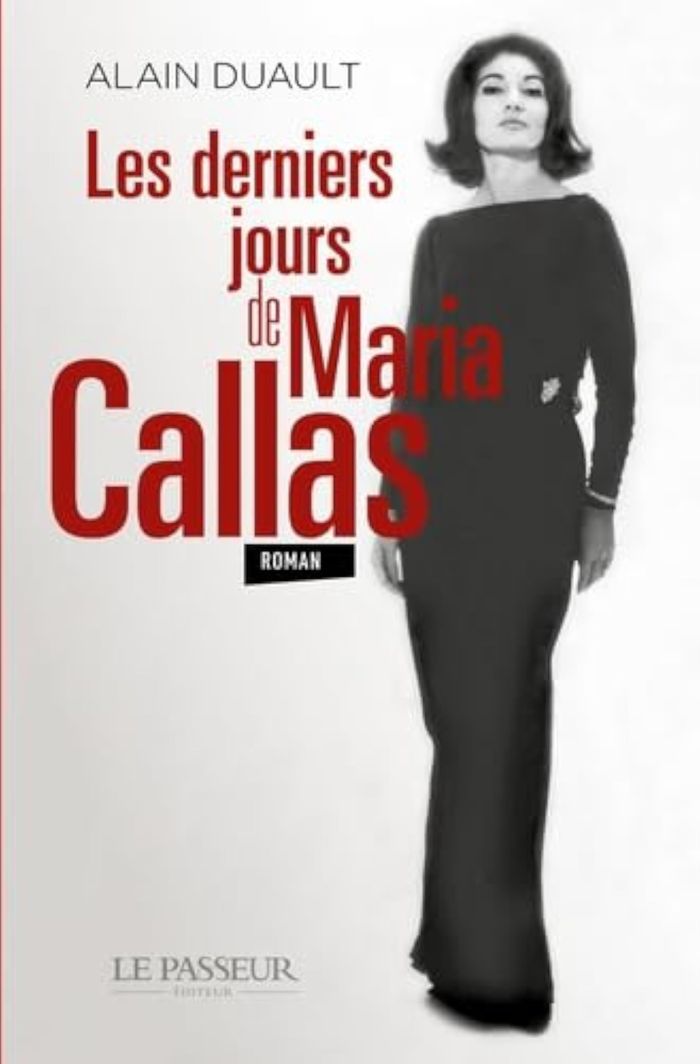 Couverture du livre « Les derniers jours de Maria Callas » de Alain Duault, librairie Les Contes Infusés à Corte