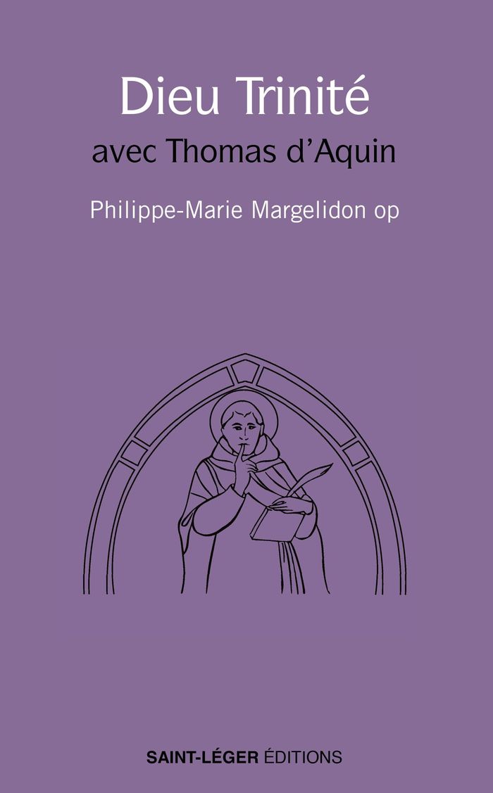 Couverture du livre « Dieu Trinité : avec Thomas d'Aquin » de Philippe-Marie Margelidon, librairie Les Contes Infusés à Corte