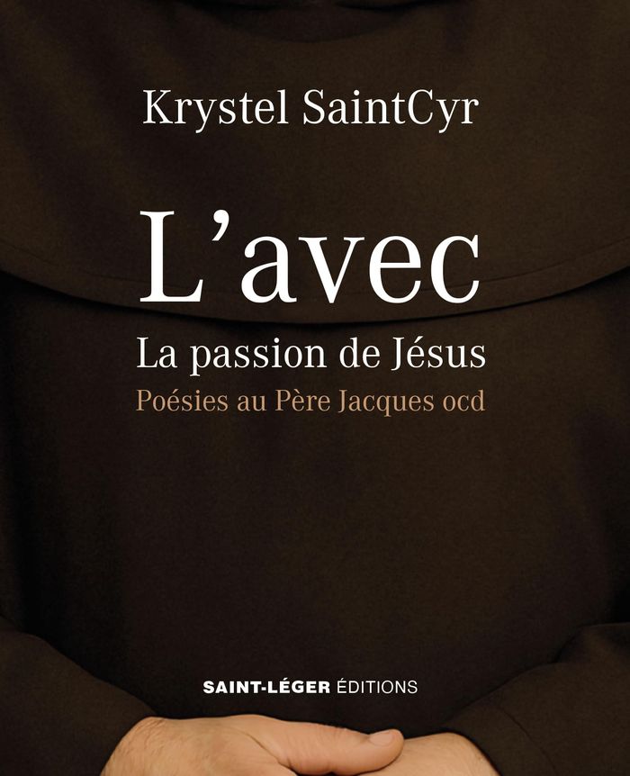 Couverture du livre « L'avec : la passion de Jésus » de Kristel Saint-Cyr, librairie Les Contes Infusés à Corte