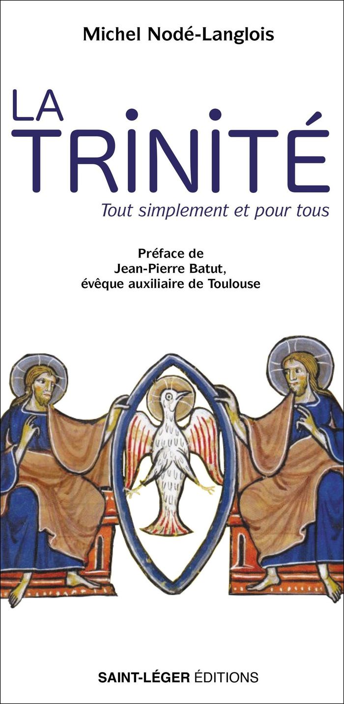 Couverture du livre « La Trinité : tout simplement et pour tous » de Michel Nodé-Langlois, librairie Les Contes Infusés à Corte