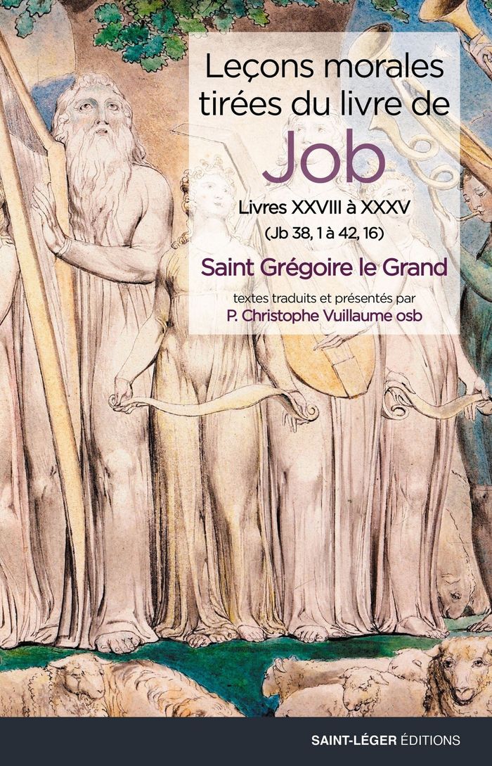 Couverture du livre « Leçons morales tirées du "Livre de Job" : Jb 38, 1 à 42, 16 » de Grégoire, librairie Les Contes Infusés à Corte