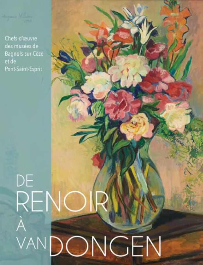 Couverture du livre « DE RENOIR A VAN DONGEN - CHEFS-D'OEUVRES DES MUSEES DE BAGNOL-SUR-CEZE ET PONT-SAINT-ESPRIT » de Jourdan/girard, librairie Les Contes Infusés à Corte