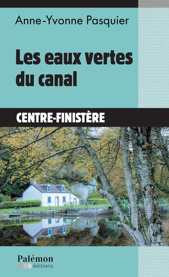 Couverture du livre « Les eaux vertes du canal » de Anne-Yvonne Pasquier, librairie Les Contes Infusés à Corte