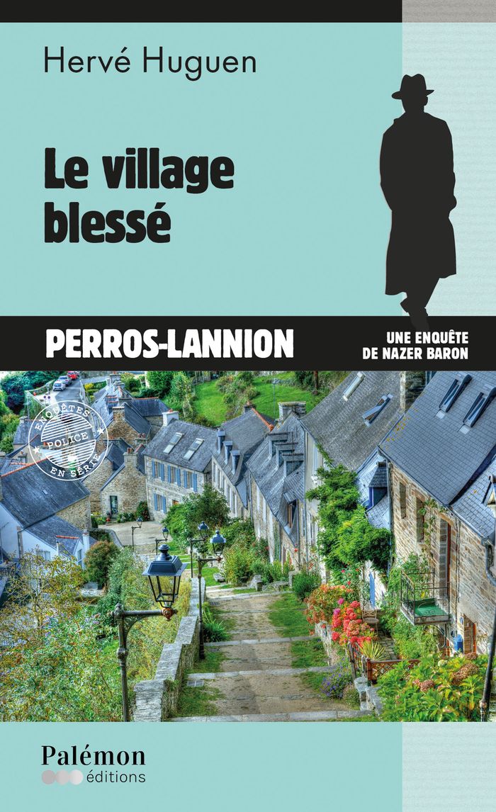 Couverture du livre « Le village blessé » de Hervé Huguen, librairie Les Contes Infusés à Corte