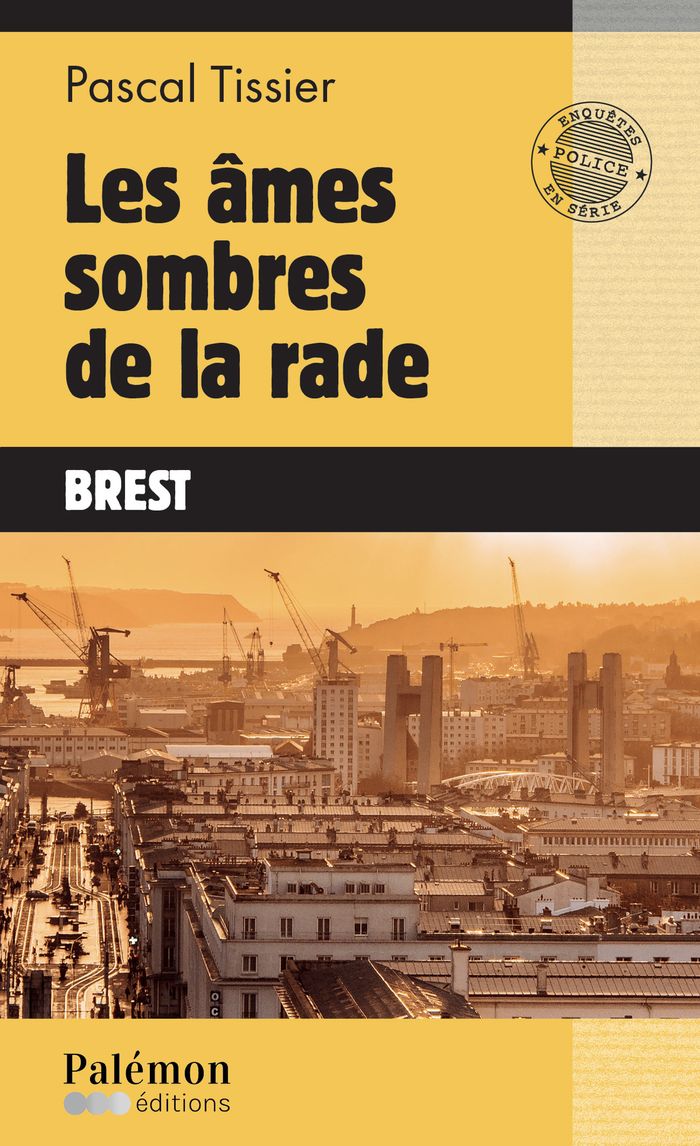 Couverture du livre « Les âmes sombres de la rade » de Pascal Tissier, librairie Les Contes Infusés à Corte