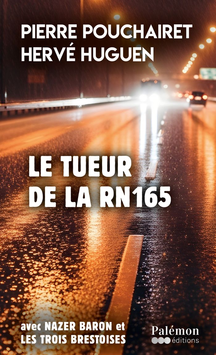 Couverture du livre « Le tueur de la RN165 » de Pierre Pouchairet, librairie Les Contes Infusés à Corte