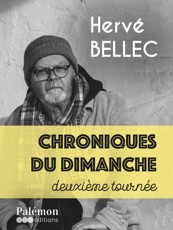 Couverture du livre « Chroniques du dimanche : deuxième tournée » de Hervé Bellec, librairie Les Contes Infusés à Corte