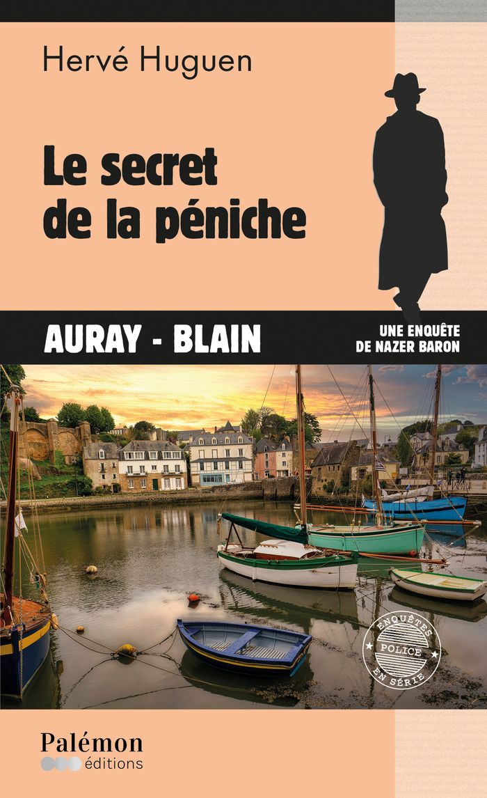 Couverture du livre « Le secret de la péniche : Auray, Blain », librairie Les Contes Infusés à Corte