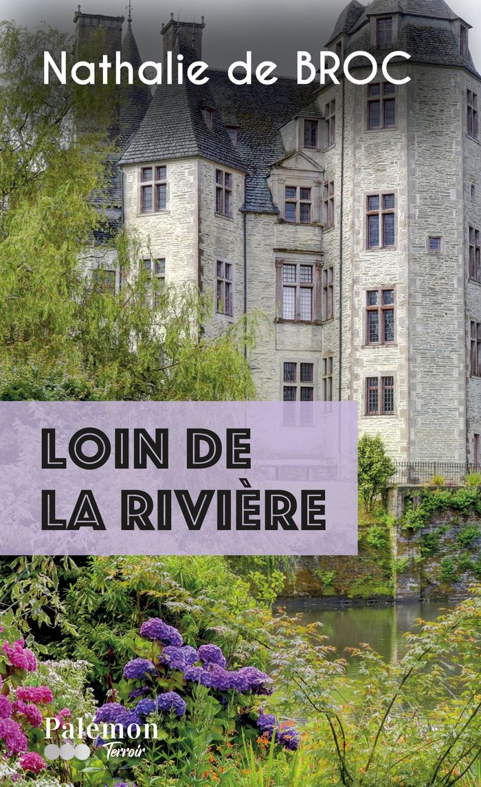 Couverture du livre « Loin de la rivière » de Nathalie De Broc, librairie Les Contes Infusés à Corte