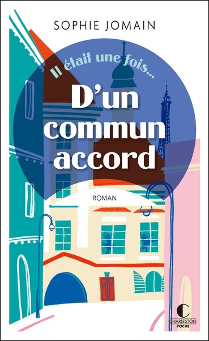 Couverture du livre « Il était une fois... D'un commun accord » de Sophie Jomain, librairie Les Contes Infusés à Corte