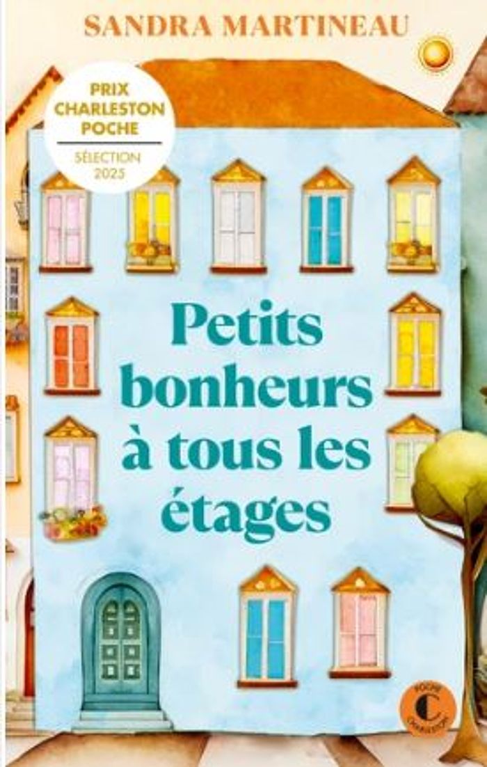 Couverture du livre « Petits bonheurs à tous les étages : roman » de Sandra Martineau, librairie Les Contes Infusés à Corte