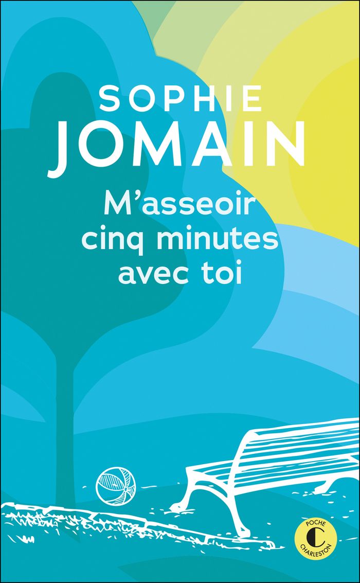 Couverture du livre « M'ASSEOIR CINQ MINUTES AVEC TOI » de Sophie Jomain, librairie Les Contes Infusés à Corte