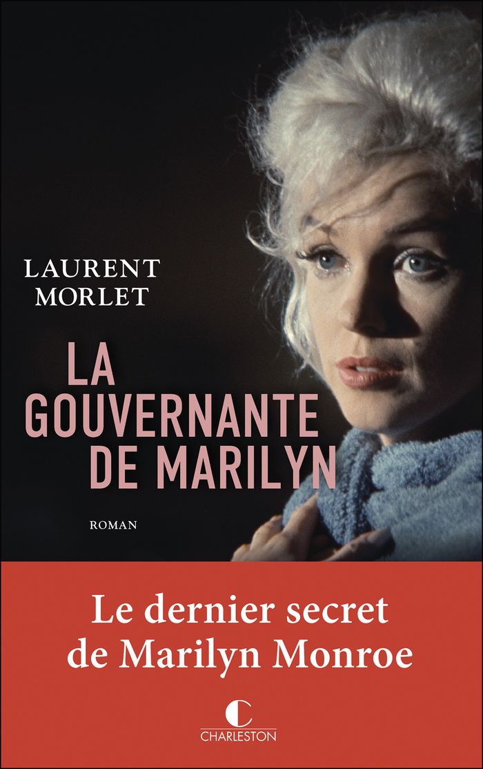 Couverture du livre « LA GOUVERNANTE DE MARILYN - LE DERNIER SECRET DE MARILYN MONROE » de Laurent Morlet, librairie Les Contes Infusés à Corte