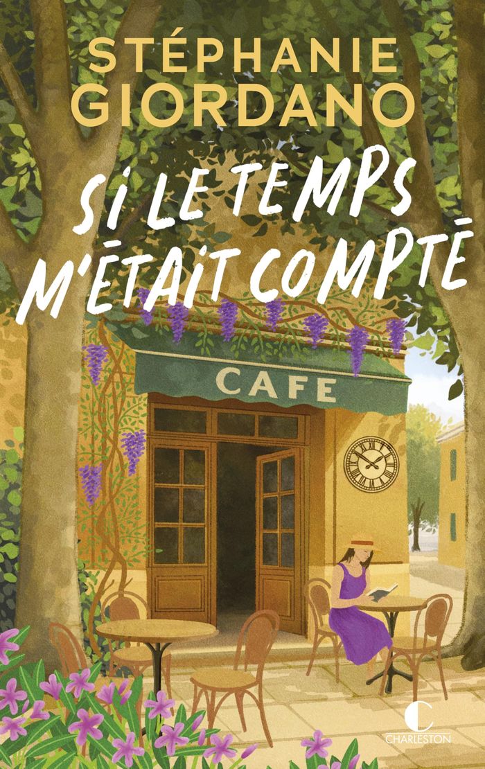 Couverture du livre « SI LE TEMPS M'ETAIT COMPTE » de Stephanie Giordano, librairie Les Contes Infusés à Corte