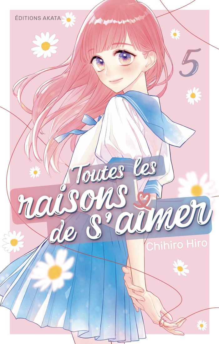 Couverture du livre « Toutes les raisons de s'aimer » de Chihiro Hiro, librairie Les Contes Infusés à Corte