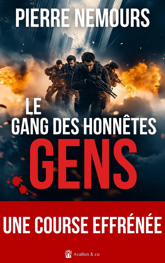 Couverture du livre « LE GANG DES HONNETES GENS » de Pierre Nemours, librairie Les Contes Infusés à Corte