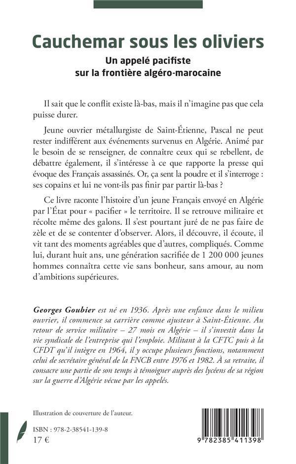 Quatrième de couverture de « CAUCHEMAR SOUS LES OLIVIERS - UN APPELE PACIFISTE SUR LA FRONTIERE ALGERO-MAROCAINE »