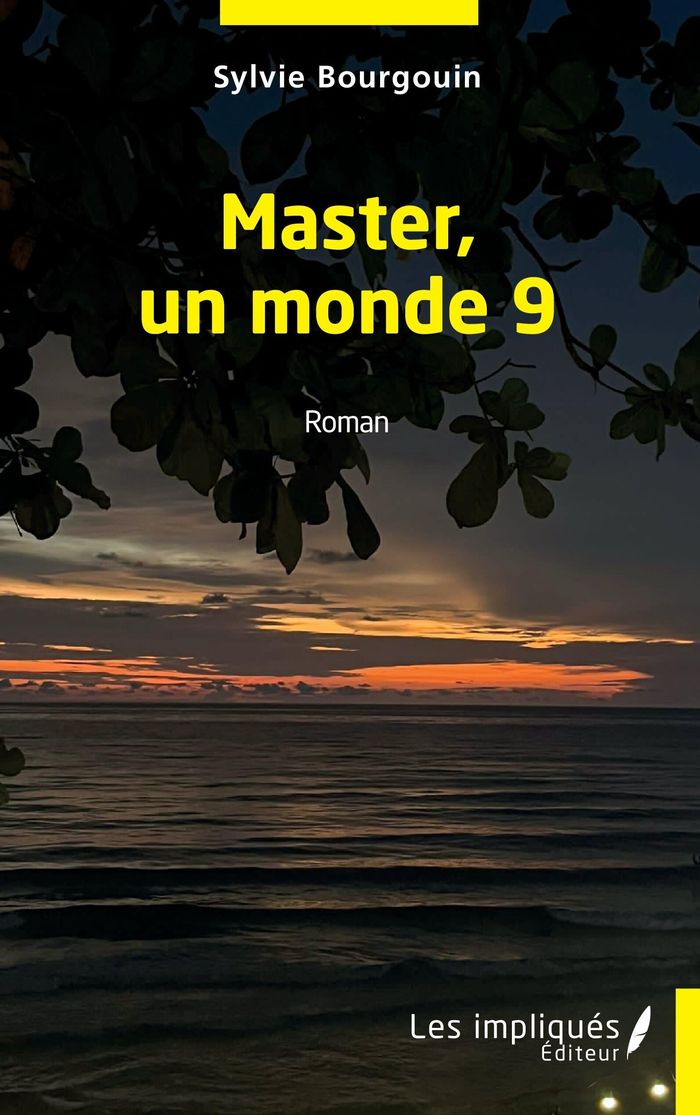 Couverture du livre « MASTER, UN MONDE 9 » de Sylvie Bourgouin, librairie Les Contes Infusés à Corte
