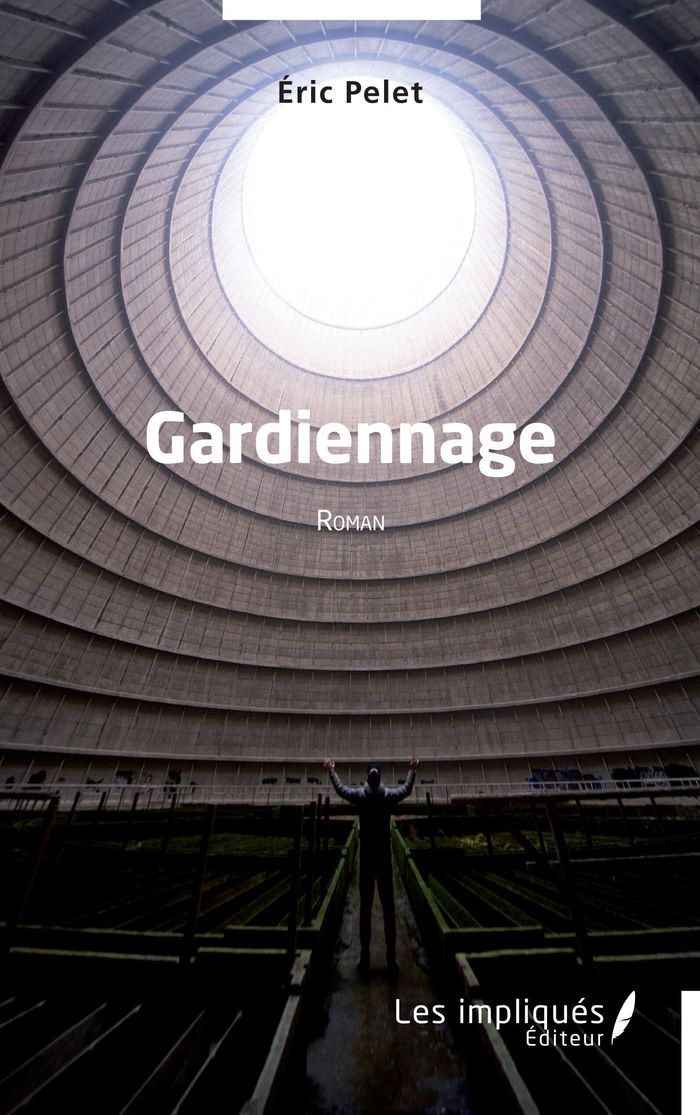 Couverture du livre « GARDIENNAGE » de Eric Pelet, librairie Les Contes Infusés à Corte