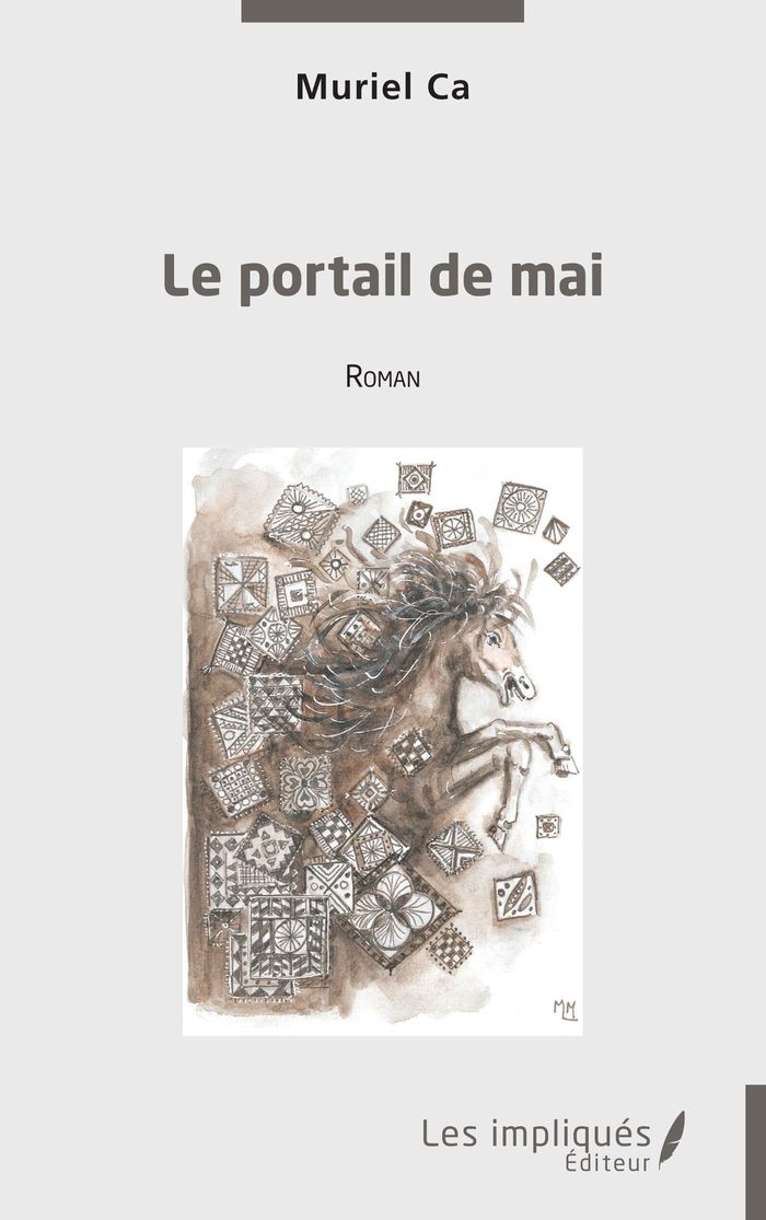 Couverture du livre « LE PORTAIL DE MAI » de Muriel Ca, librairie Les Contes Infusés à Corte